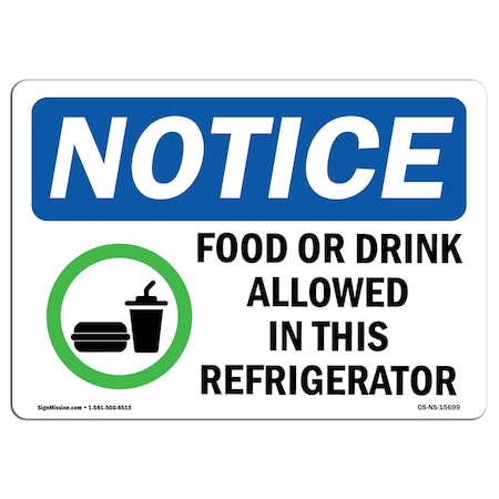 Signmission OSHA Sign, 3.5" H, NOTICE Food Or Drink Allowed In This Refrigerator Sign, Landscape, 10PK OS-NS-D-35-L-15699-10PK